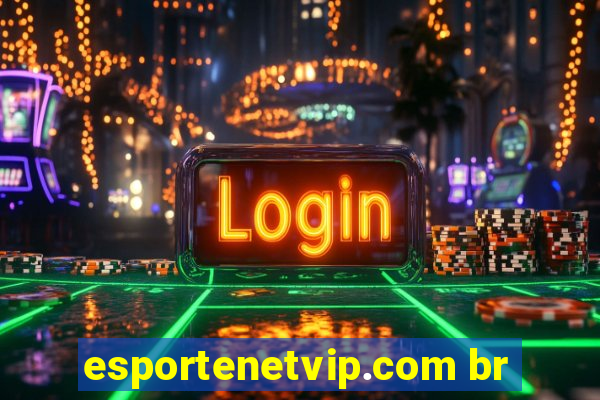 esportenetvip.com br